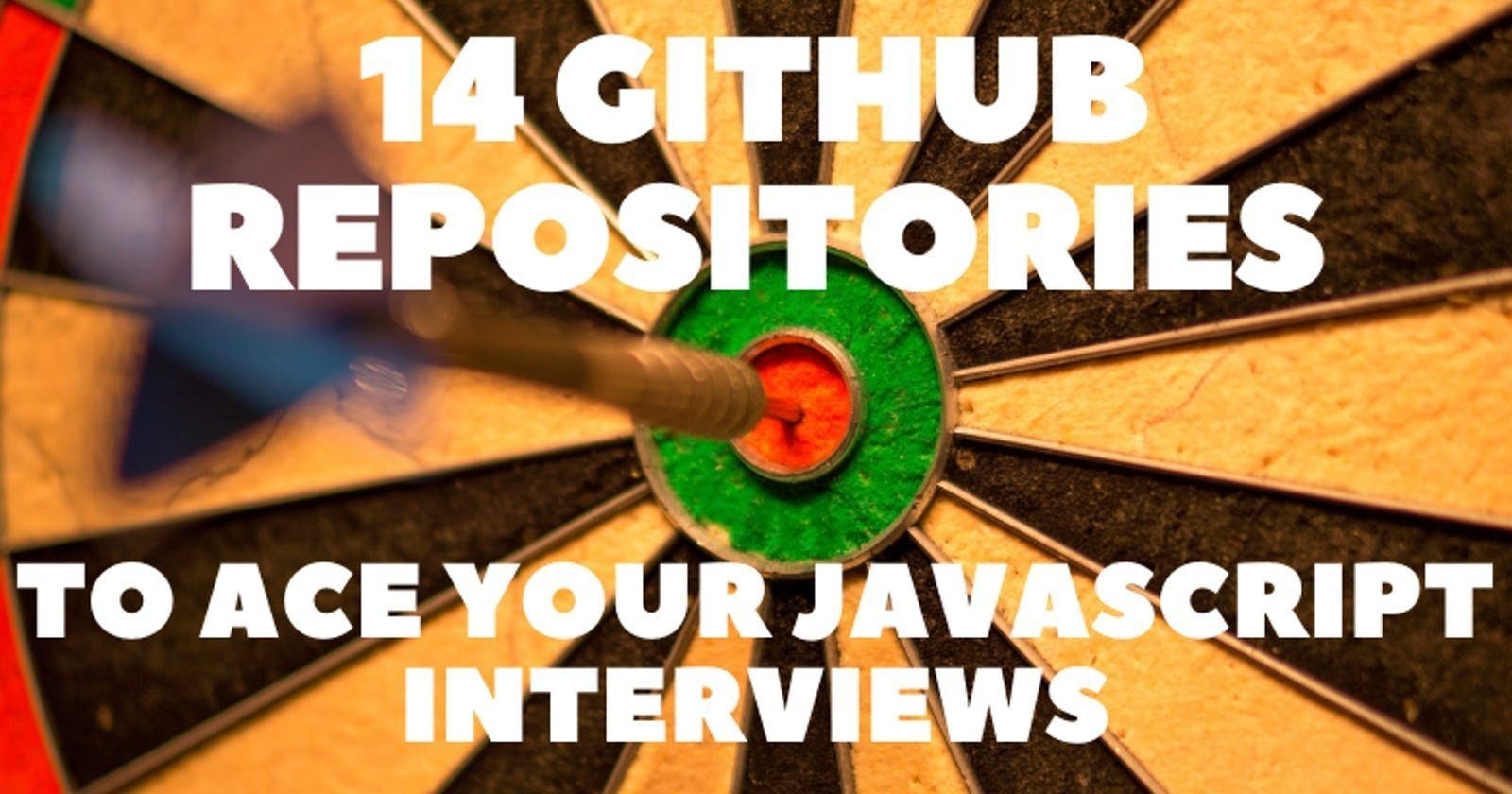 /14-github-repositories-to-ace-your-javascript-interviews feature image