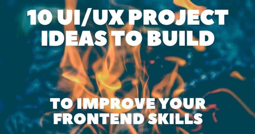 /10-best-uiux-project-ideas-to-improve-your-frontend-skills feature image