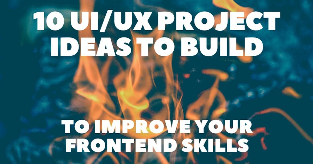 featured image - 10 Best UI/UX Project Ideas to Improve Your Frontend Skills 🎨🧙‍♂️