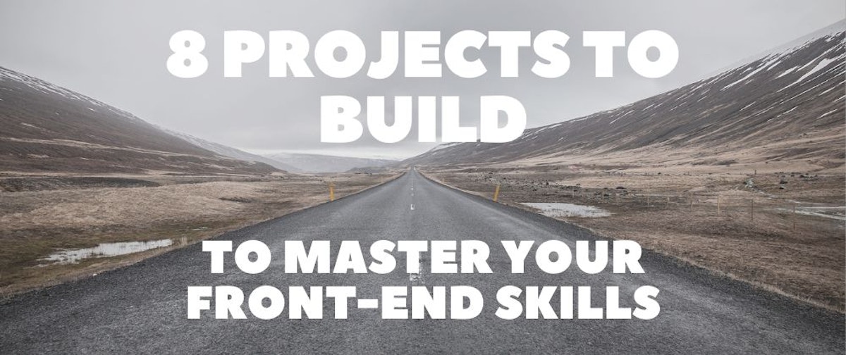 featured image - Level Up Your Front-End Game with These 8 Side-Project Ideas 🥇