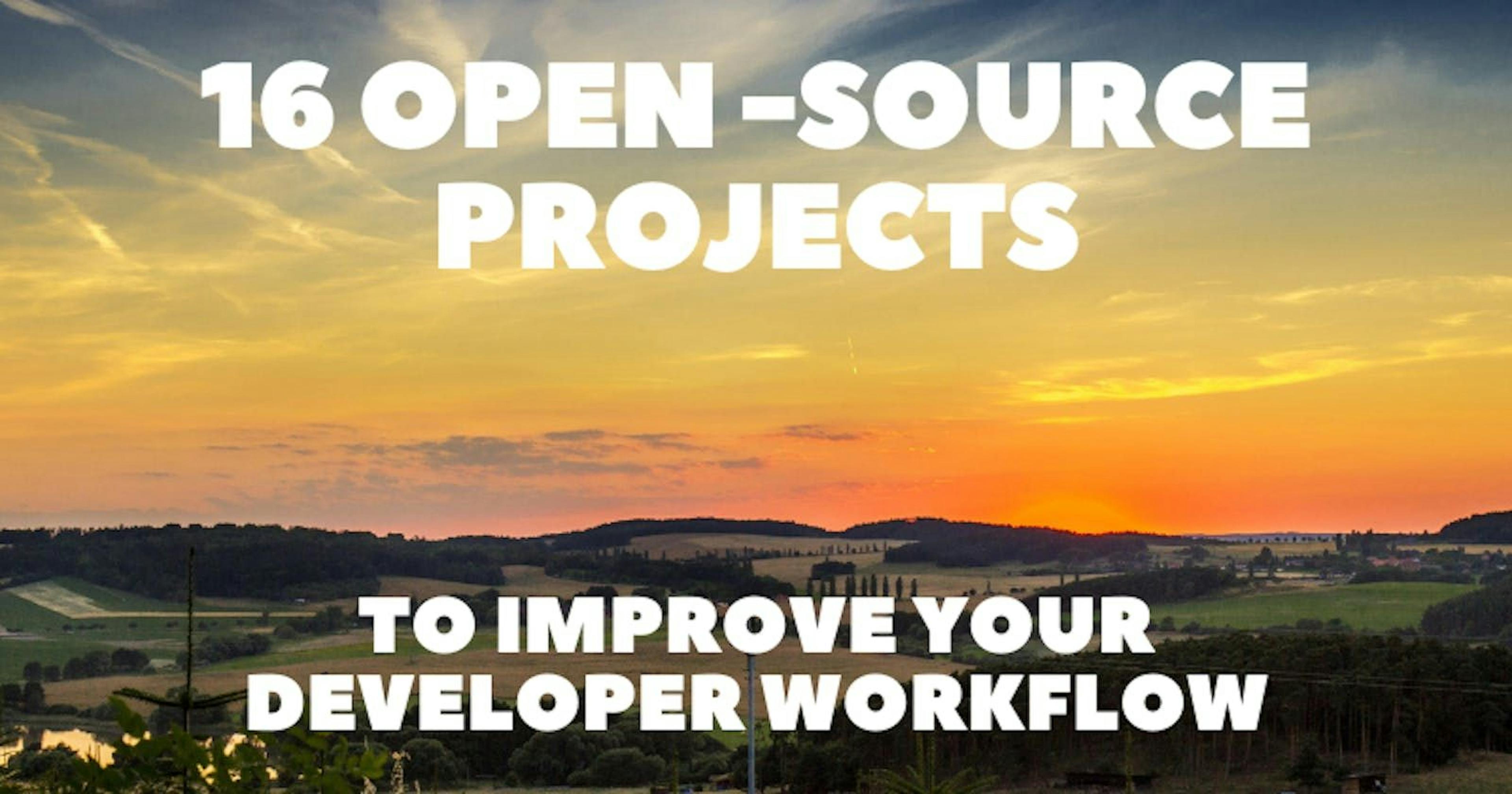 /16-handpicked-open-source-projects-to-improve-your-developer-workflow feature image