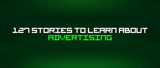 /127-stories-to-learn-about-advertising feature image