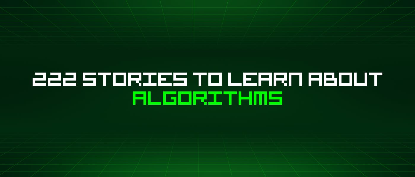 /222-stories-to-learn-about-algorithms feature image