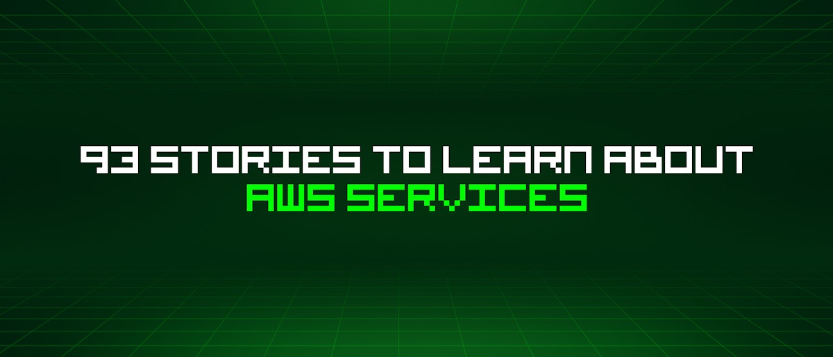featured image - 93 Stories To Learn About Aws Services