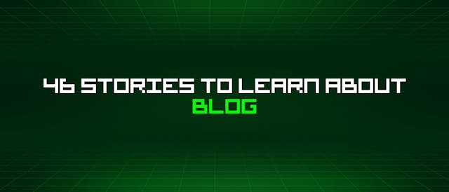 /46-stories-to-learn-about-blog feature image