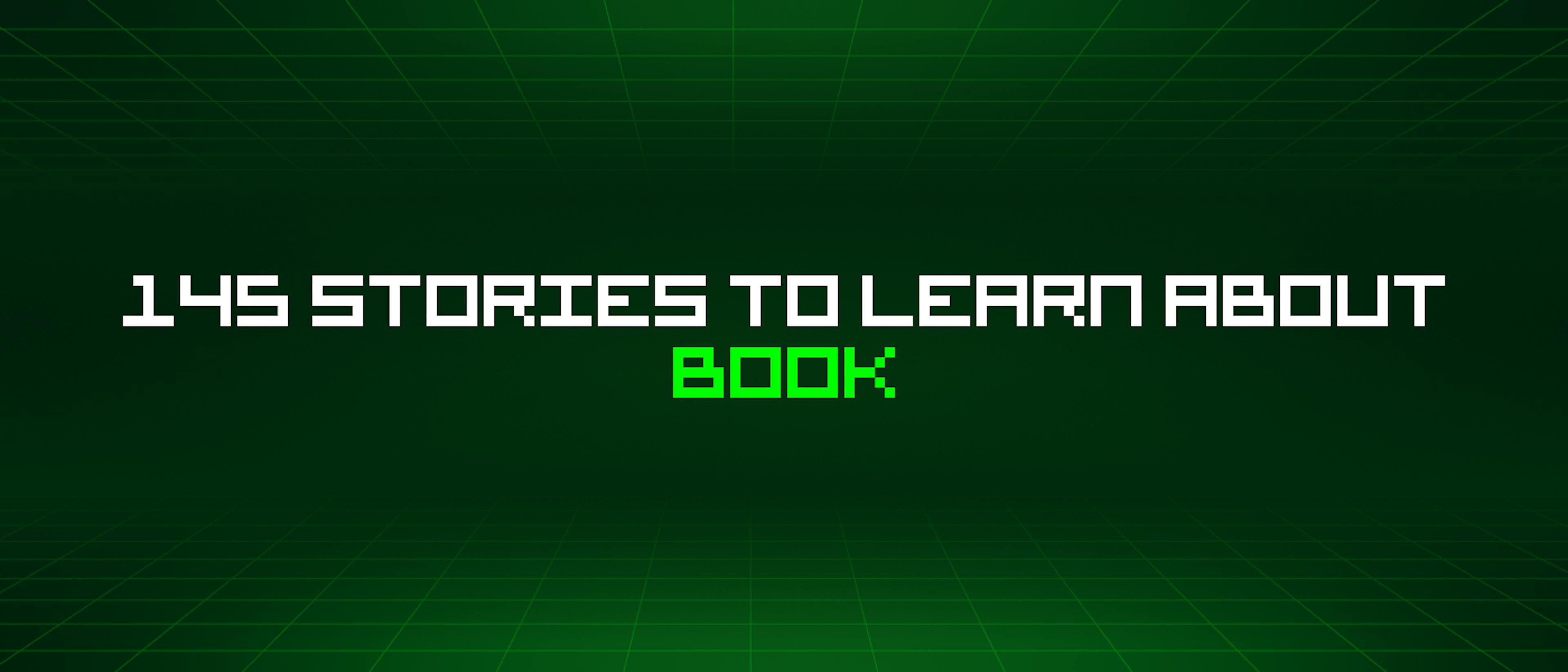 featured image - 145 Stories To Learn About Book