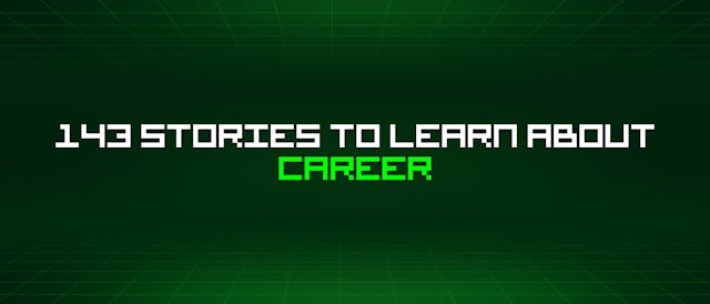 /143-stories-to-learn-about-career feature image