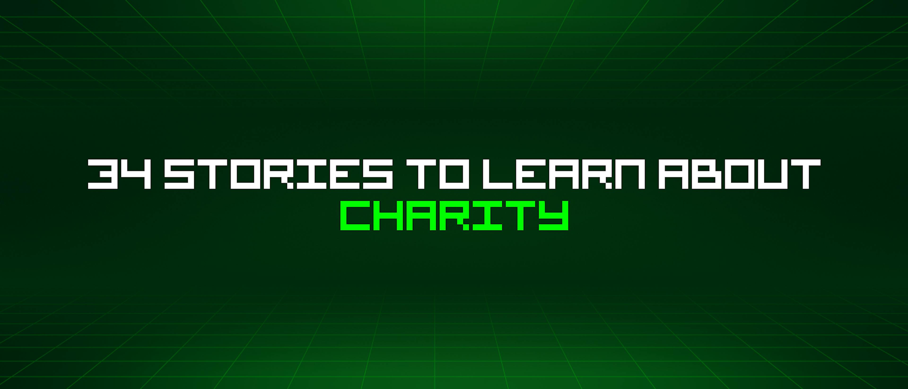 featured image - 34 Stories To Learn About Charity