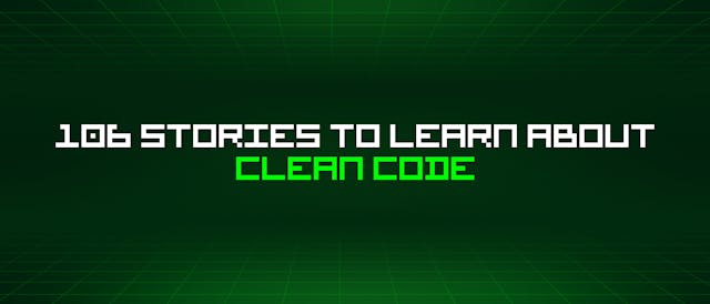 /106-stories-to-learn-about-clean-code feature image