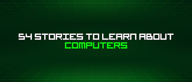 /54-stories-to-learn-about-computers feature image