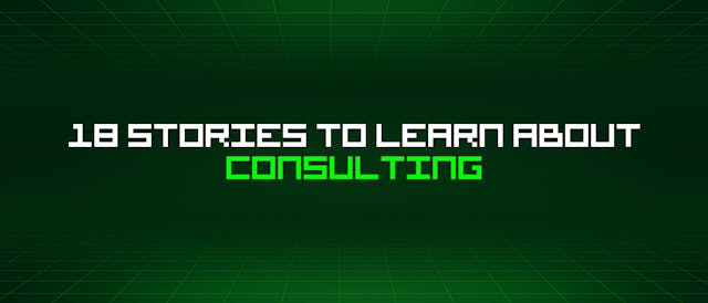 /18-stories-to-learn-about-consulting feature image