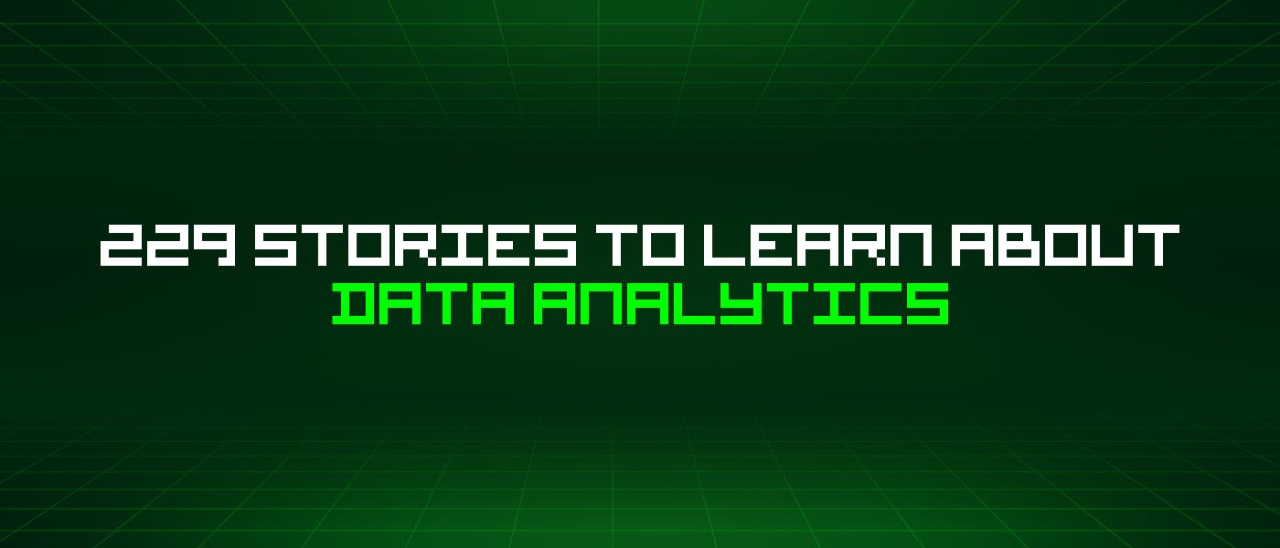 /229-stories-to-learn-about-data-analytics feature image