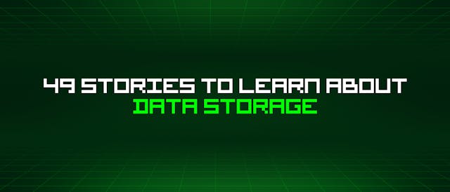 /49-stories-to-learn-about-data-storage feature image