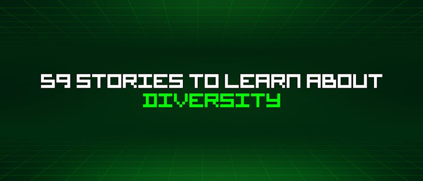 /59-stories-to-learn-about-diversity feature image