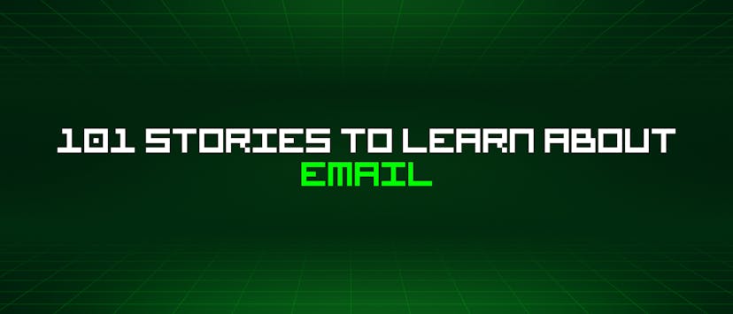 /101-stories-to-learn-about-email feature image
