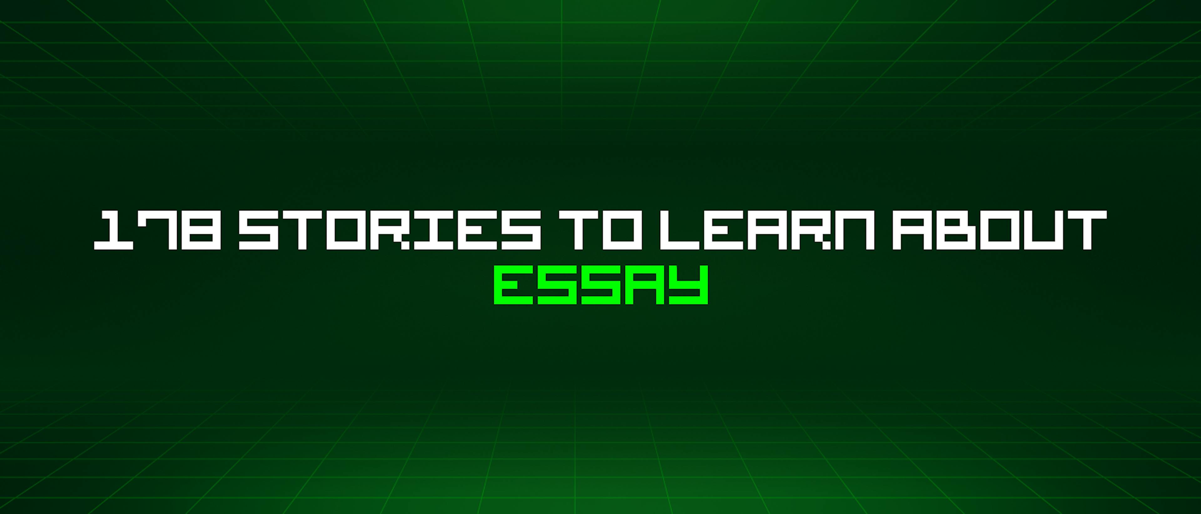 featured image - 178 Stories To Learn About Essay