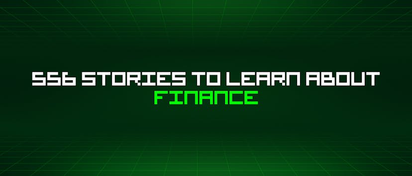 /556-stories-to-learn-about-finance feature image