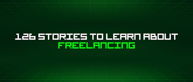 /126-stories-to-learn-about-freelancing feature image