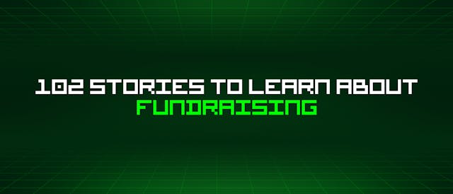 /102-stories-to-learn-about-fundraising feature image
