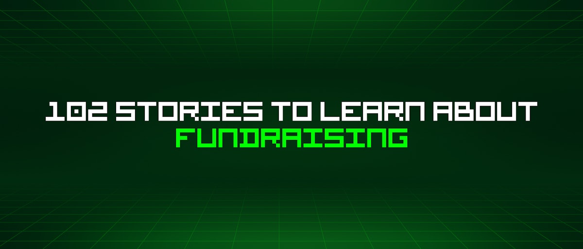 featured image - 102 Stories To Learn About Fundraising