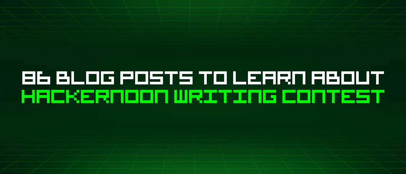https://hackernoon.imgix.net/images/github/hackernoon-writing-contest-753.png