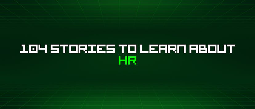 /104-stories-to-learn-about-hr feature image