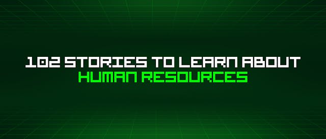 /102-stories-to-learn-about-human-resources feature image