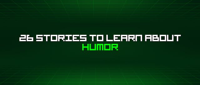 /26-stories-to-learn-about-humor feature image