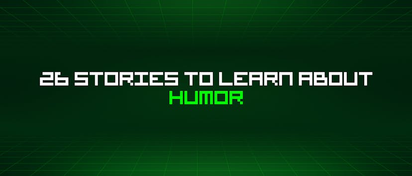 /26-stories-to-learn-about-humor feature image