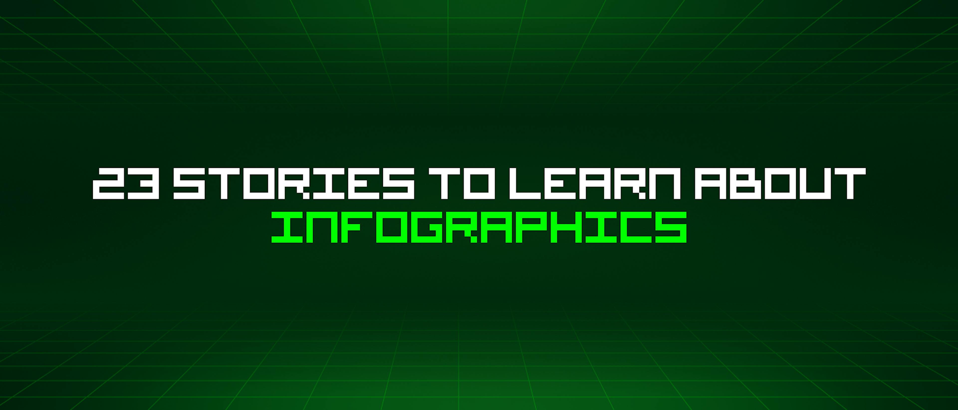 featured image - 23 Stories To Learn About Infographics