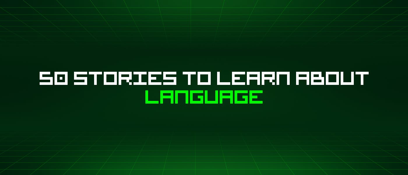 50 историй о языке для изучения
