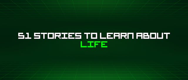 /51-stories-to-learn-about-life feature image