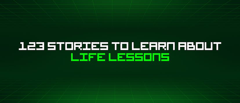 /123-stories-to-learn-about-life-lessons feature image