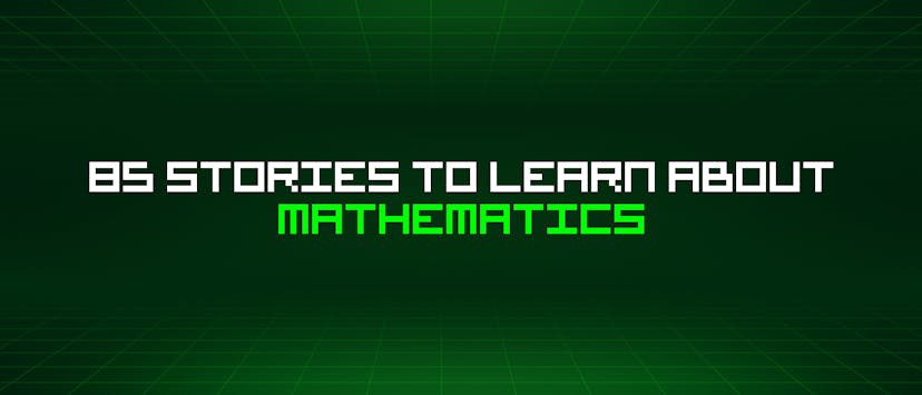 /85-stories-to-learn-about-mathematics feature image