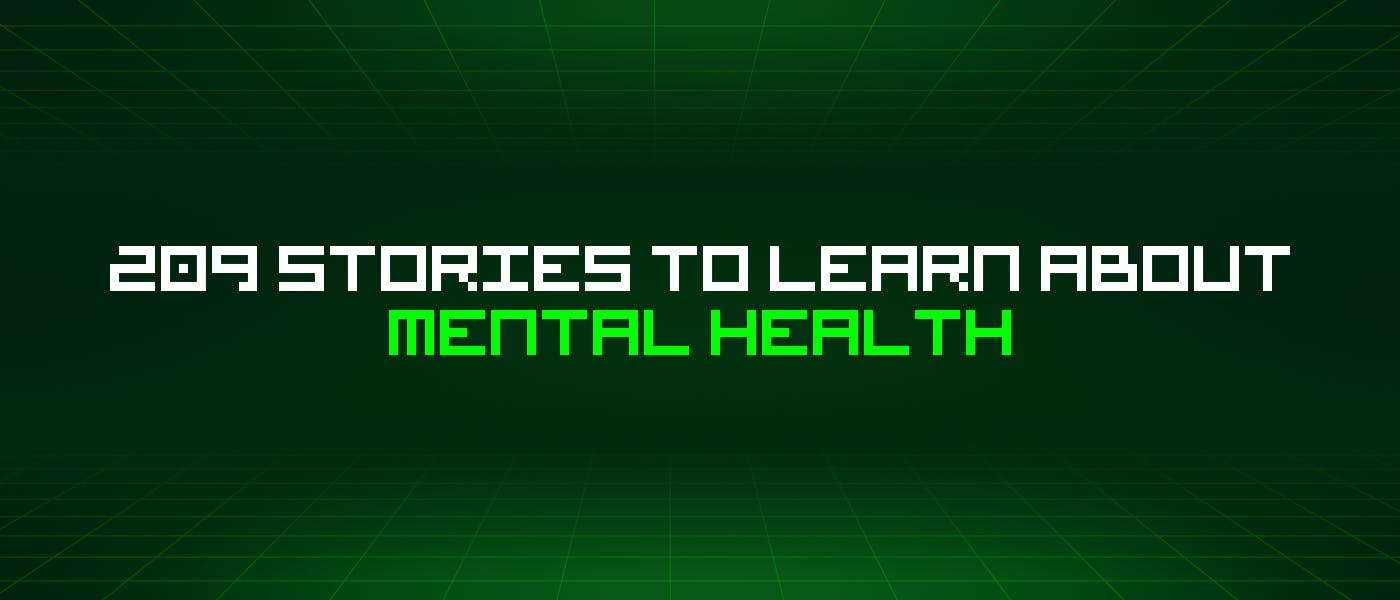 /209-stories-to-learn-about-mental-health feature image