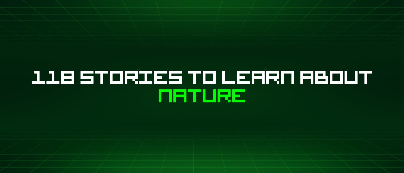 /118-stories-to-learn-about-nature feature image