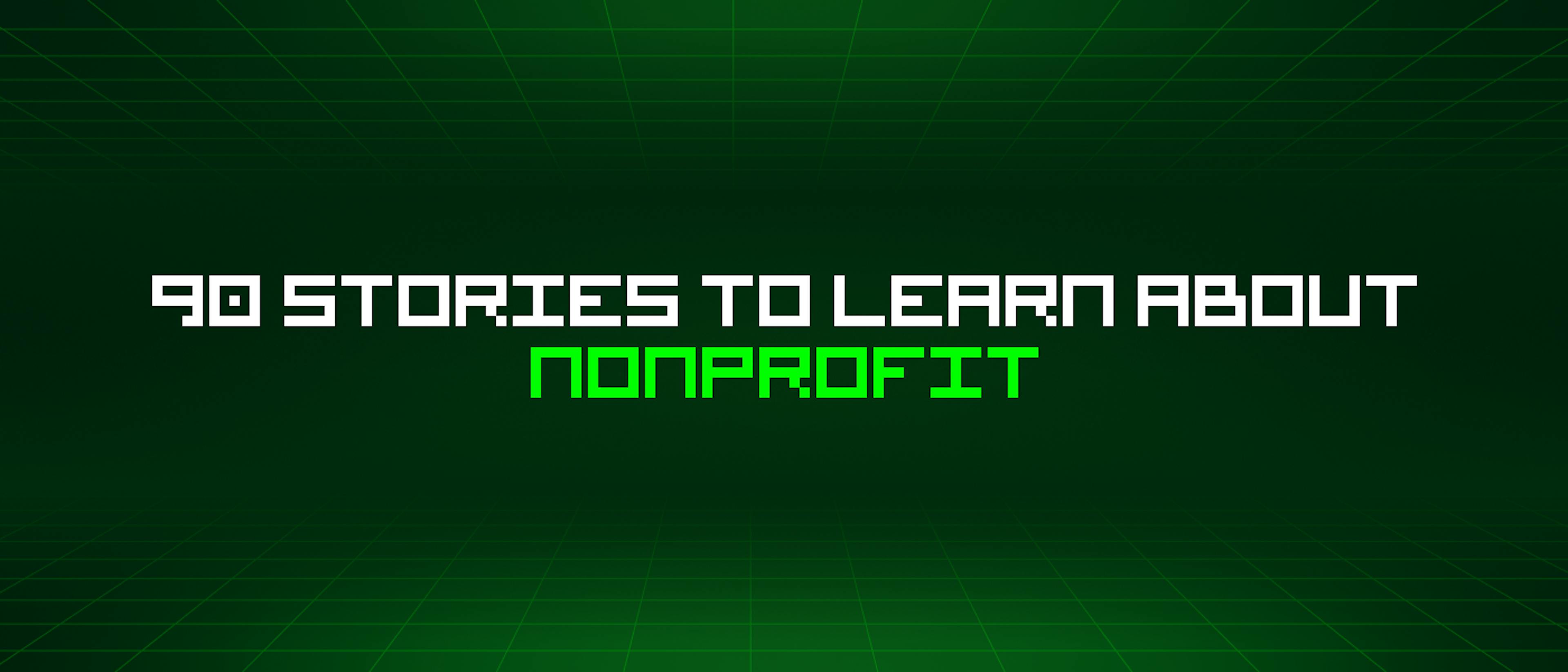 featured image - 90 Stories To Learn About Nonprofit