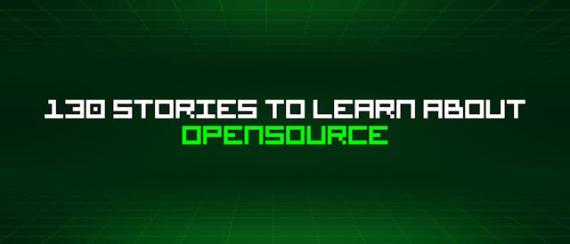 /130-stories-to-learn-about-opensource feature image