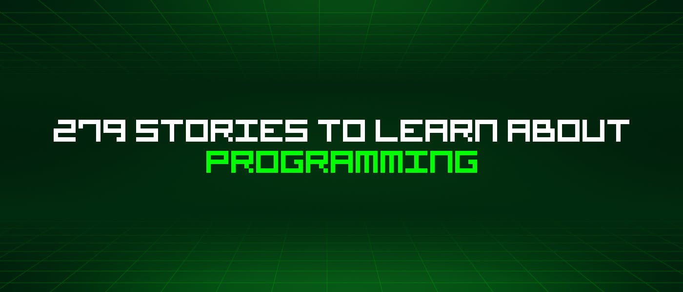 /279-stories-to-learn-about-programming feature image