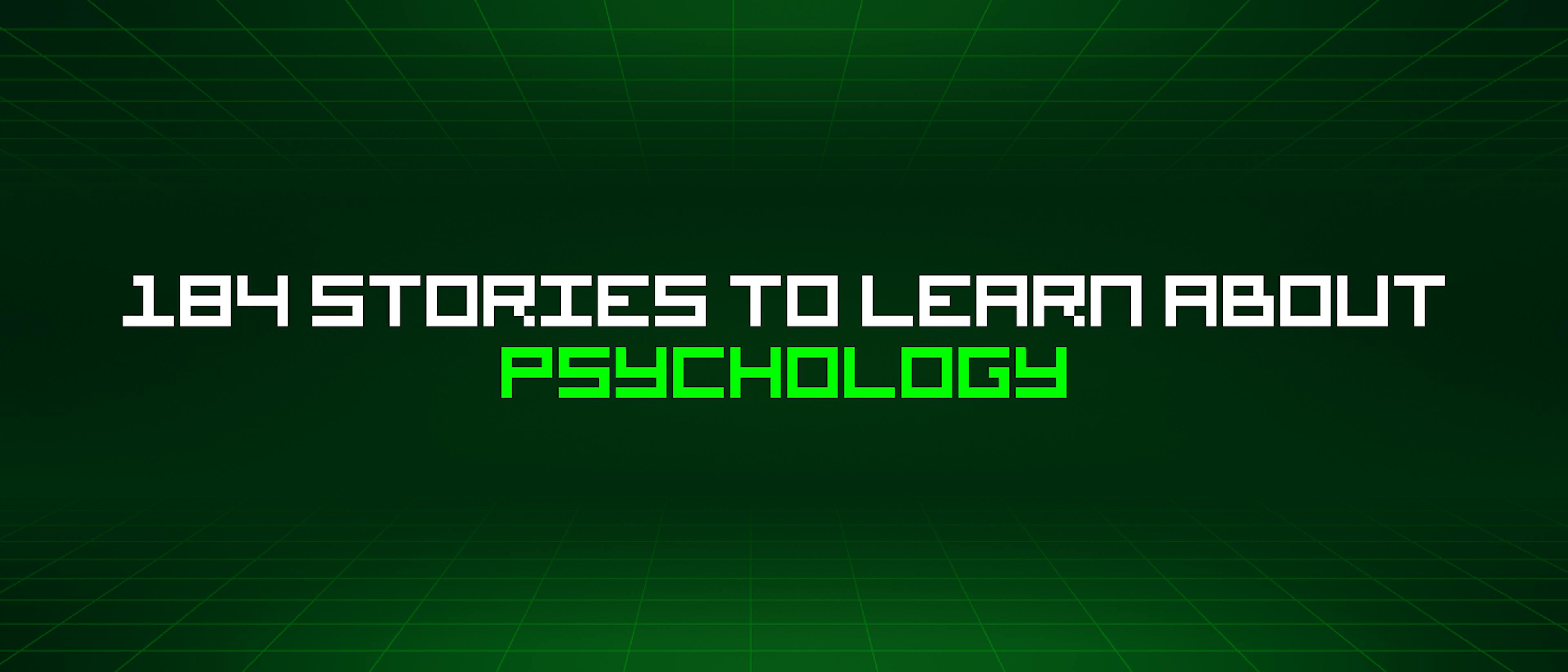 featured image - 184 Stories To Learn About Psychology