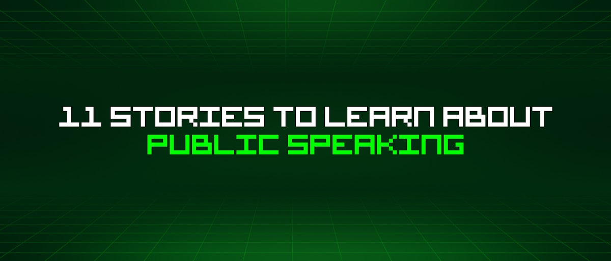 featured image - 11 Stories To Learn About Public Speaking