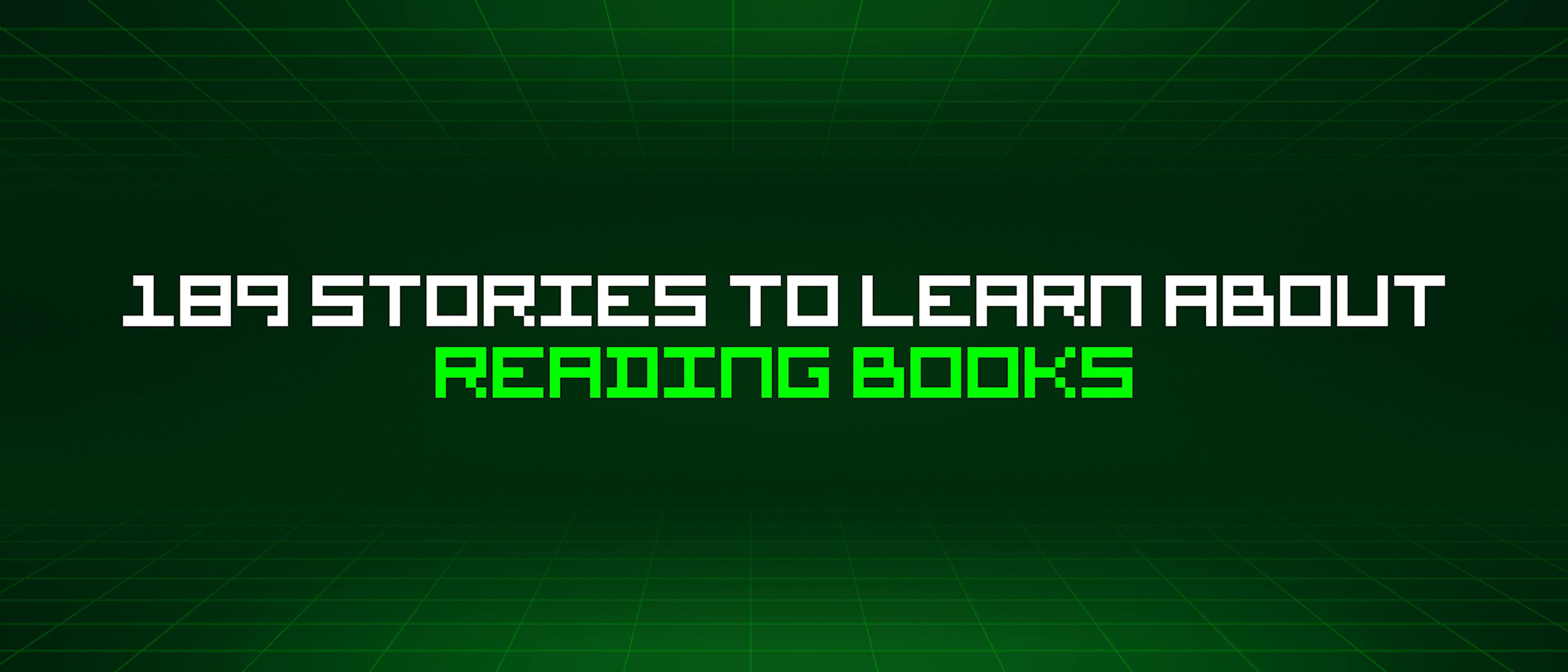 featured image - 189 Stories To Learn About Reading Books