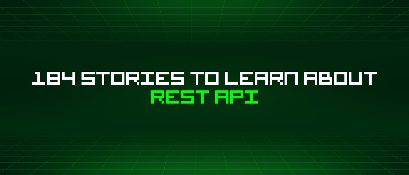 /184-stories-to-learn-about-rest-api feature image