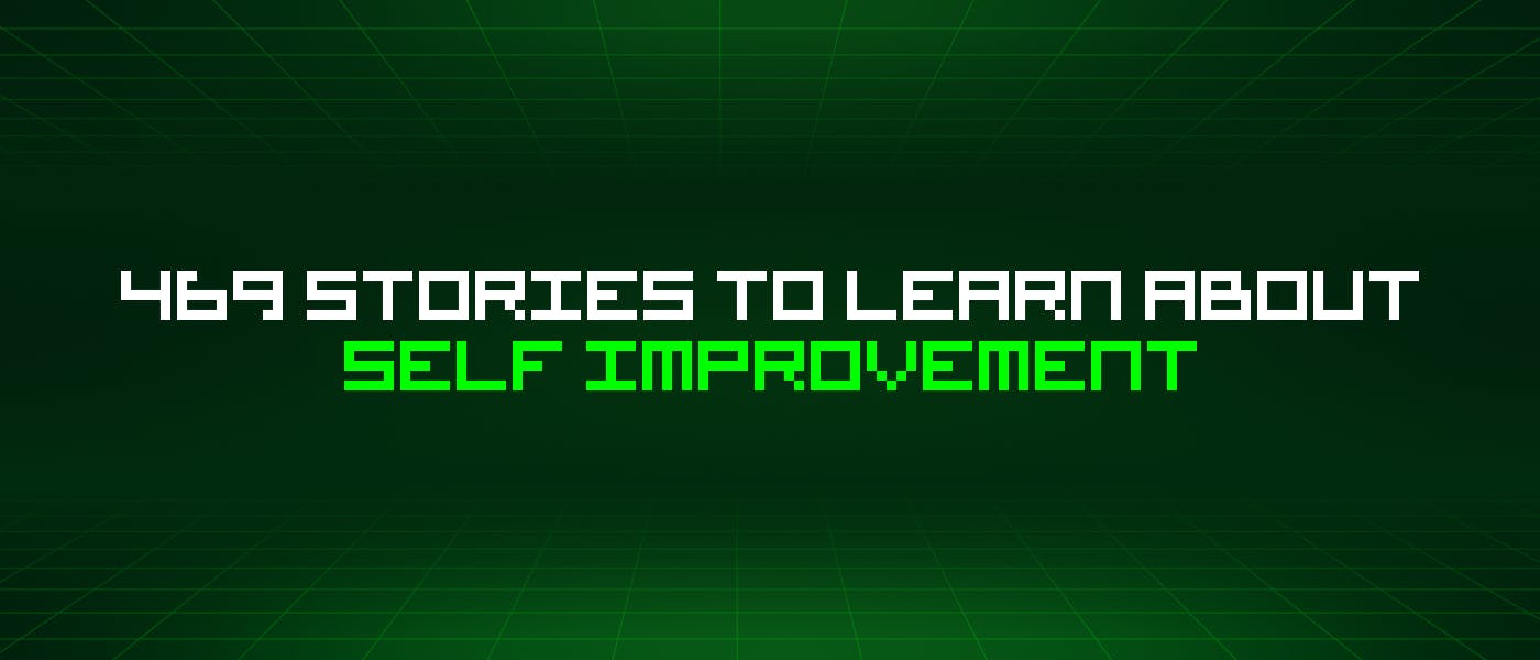 /469-stories-to-learn-about-self-improvement feature image