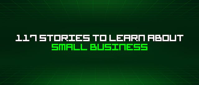 /117-stories-to-learn-about-small-business feature image