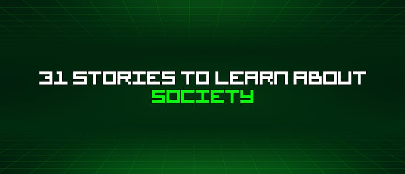 /31-stories-to-learn-about-society feature image