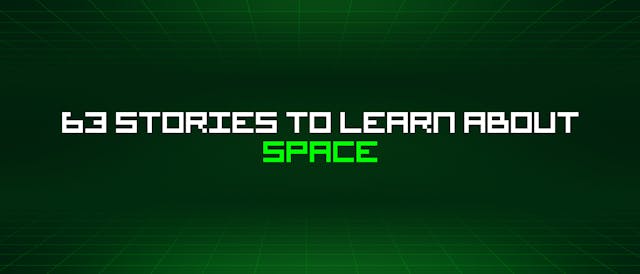 /63-stories-to-learn-about-space feature image
