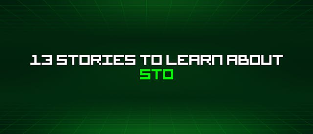 /13-stories-to-learn-about-sto feature image