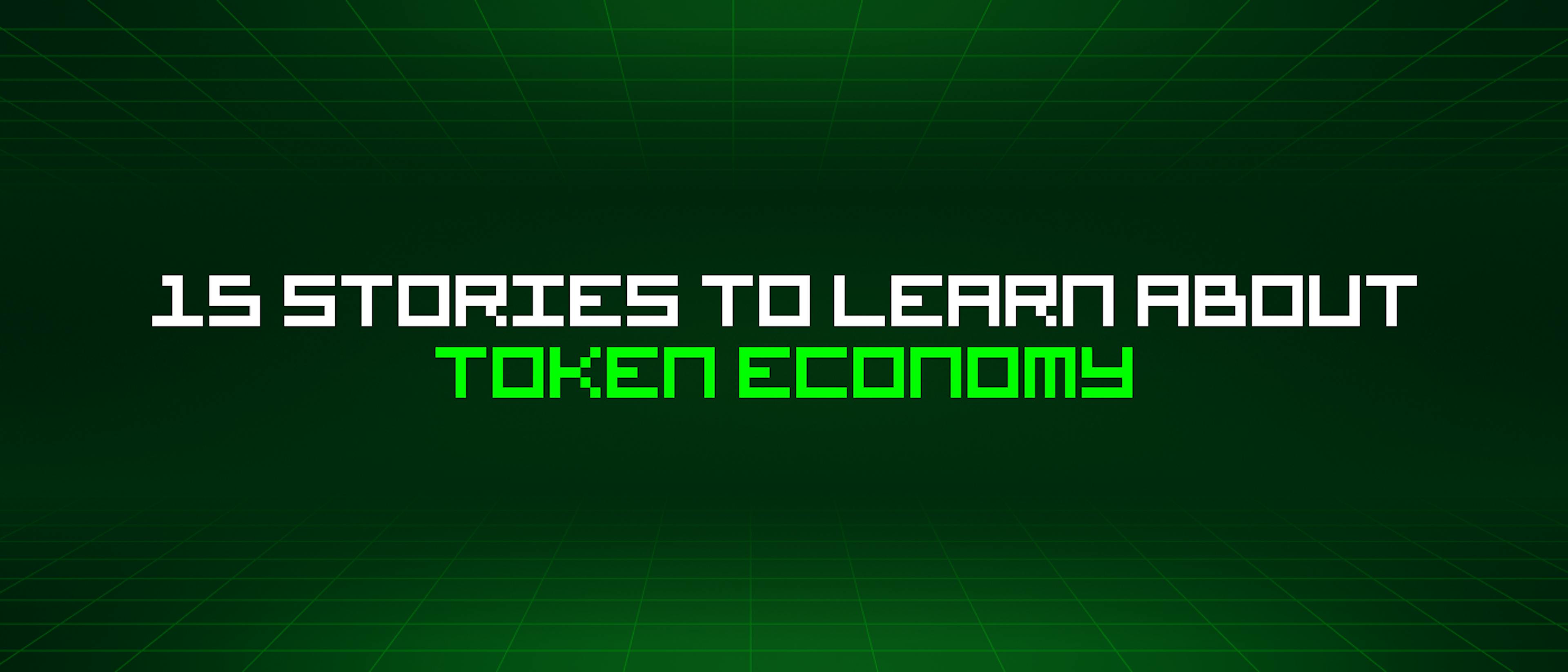 featured image - 15 Stories To Learn About Token Economy