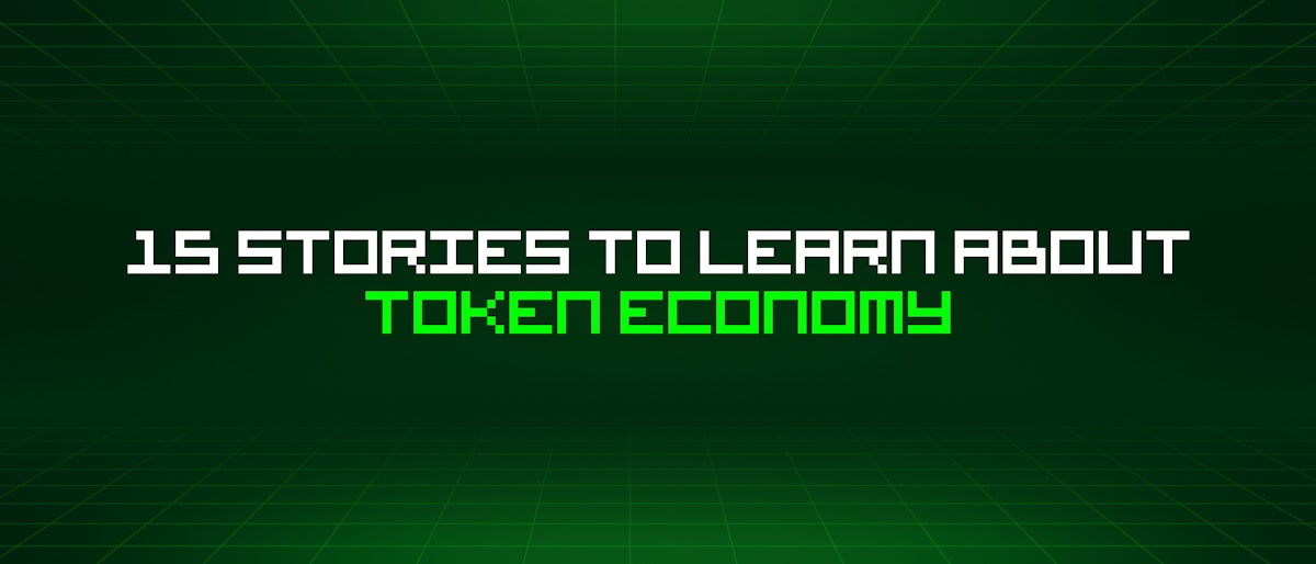 featured image - 15 Stories To Learn About Token Economy